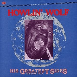 HOWLIN' WOLF - HIS GREATEST SIDES VOLUME 1