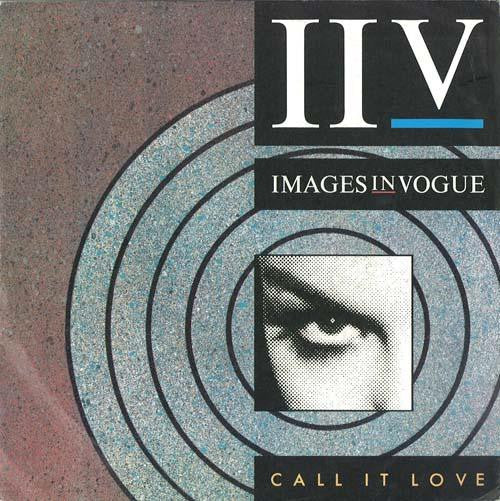 IMAGES IN VOGUE - CALL IT LOVE - USED VINYL ELECTRONIC