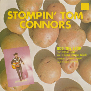 CONNORS, STOMPIN' TOM - BUD THE SPUD - USED VINYL
