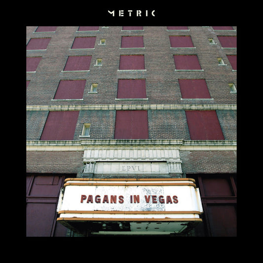 METRIC - PAGANS IN VEGAS