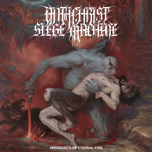 ANTI-CHRIST SIEGE MACHINE - VENGEANCE OF ETERNAL FIRE - 2024 ORIGINAL PRESSING - USED VINYL (*NM)