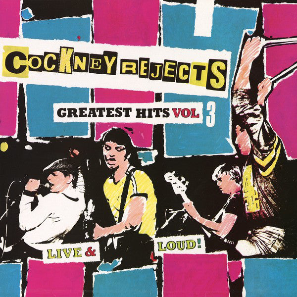 COCKNEY REJECTS - GREATEST HITS VOL. 3 - 1981 ORIGINAL PRESSING - USED VINYL (*NM)