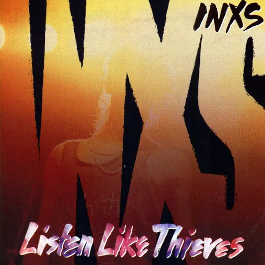 INXS - LISTEN LIKE THIEVES - (40TH ANNIVERSARY EDITION) - NEW VINYL