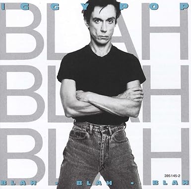 IGGY POP - BLAH BLAH BLAH - ORIGINAL 1986 PRESSING - USED VINYL