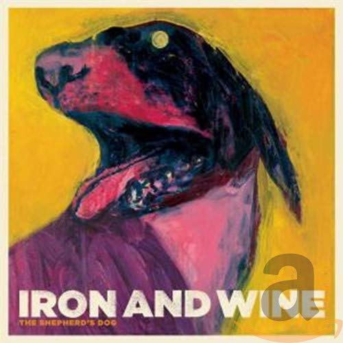 IRON & WINE - THE SHEPHERD'S DOG