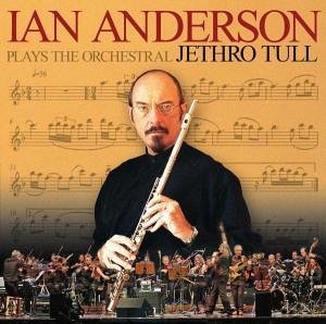 IAN ANDERSON - PLAYS THE ORCHESTRAL JETHRO TULL - USED CD