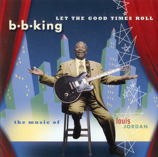 KING, B.B. - LET THE GOOD TIMES ROLL - Used CD