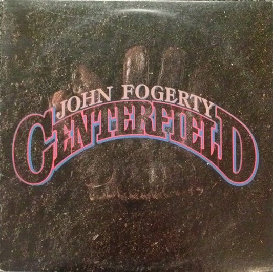 FOGERTY, JOHN - CENTERFIELD - USED VINYL