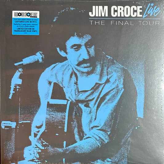 JIM CROCE - THE FINAL TOUR - EXC LTD ED. R.S.D. 2024 TRANSLUCENT BLUE VINYL- NV