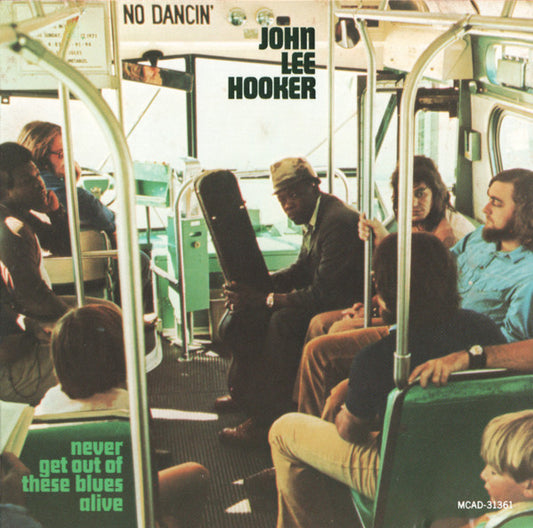 JOHN LEE HOOKER - NEVER GET OUT OF THESE BLUES ALIVE - USED CD