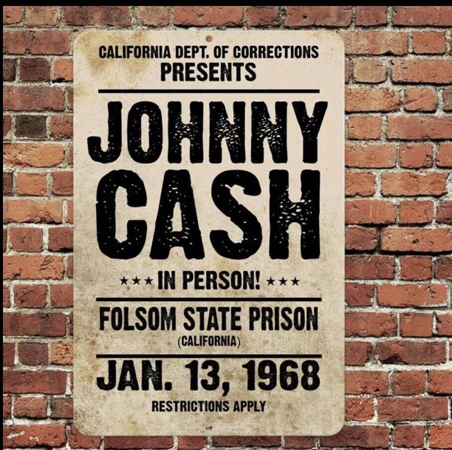 JOHNNY CASH- FOLSOM STATE PRISON TIN SIGN