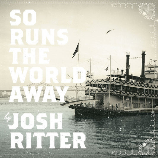 RITTER, JOSH - SO RUNS THE WORLD AWAY - USED CD