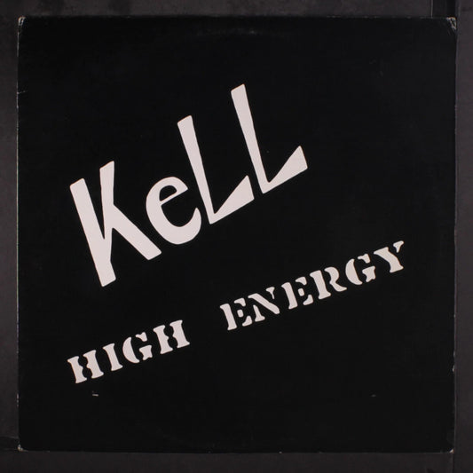 KELL - HIGH ENERGY 1981 - USED VINYL