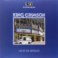 KING CRIMSON - LIVE AT THE ORPHEUM - 200 GRAM SUPER HEAVYWEIGHT VINYL - IMPORT   - New Vinyl
