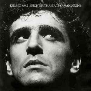 KILLING JOKE - BRIGHTER THAN A THOUSAND SUNS - 1986 ORIGINAL PRESSING - USED VINYL