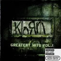 KORN - GREATEST HITS VOL 1