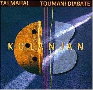 TAJ MAHAL, TOUMANI DIABATE- KULANJAN- USED CD