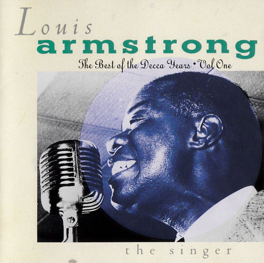 LOUIS ARMSTRONG - THE BEST OF THE DECCA YEARS VOL 1 - UCD