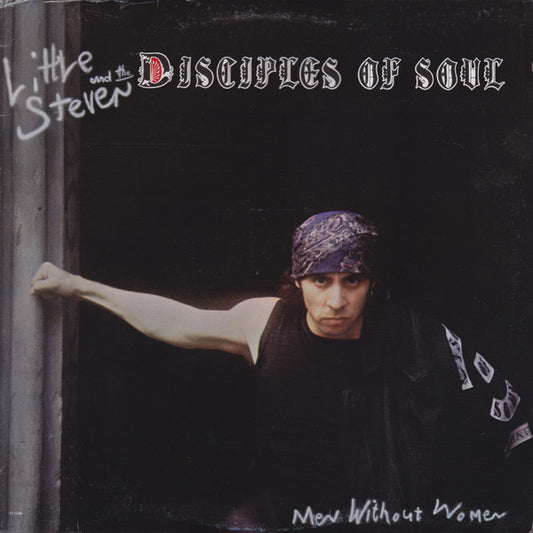 LITTEL STEVEN AND THE DISCIPLES OF SOUL - MEN WITHOUT WOMEN - (COVER NM* / MEDIA M*) - USED VINYL