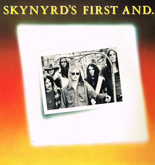 LYNYRD SKYNYRD - FIRST AND....LAST