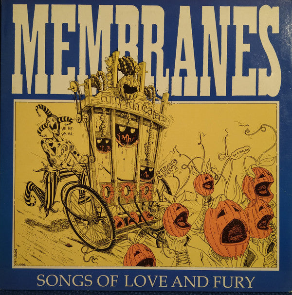 MEMBRANES - SONGS OF LOVE AND FURY - 1986 *U.K. IMPORT - *(NM) - USED VINYL