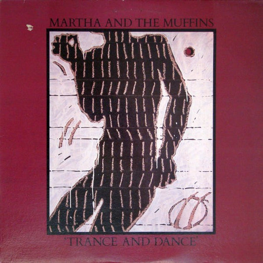 MARTHA AND THE MUFFINNS - TRANCE AND DANCE - UV 1980