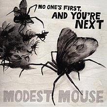 MODEST MOUSE- NO ONE'S FIRST AND YOU'RE NEXT- USED CD