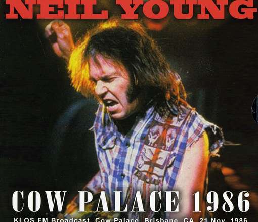 NEIL YOUNG - COW PALACE 1986 - 2CD - (*NM) USED CD