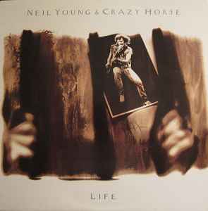 NEIL YOUNG & CRAZY HORSE - LIFE - ORIGINAL 1987 PRESSING - (NM*) - USED VINYL