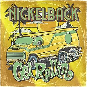 NICKELBACK - GET ROLLIN CD