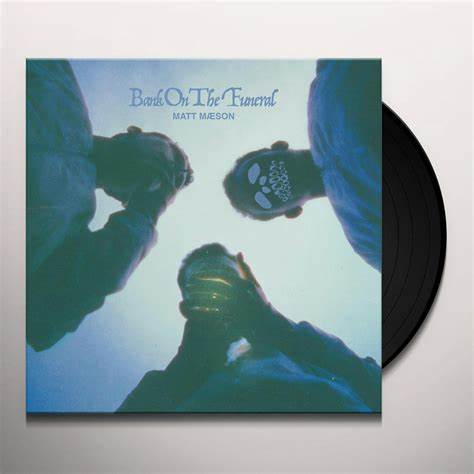 MATT MAESON - BANK ON THE FUNERAL - NEW VINYL