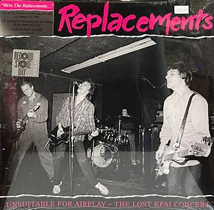 REPLACEMENTS, THE RSD 4/22 - UNSUITABLE FOR AIRPLAY: THE LOST KFAI CONCERT LIVE 2LP