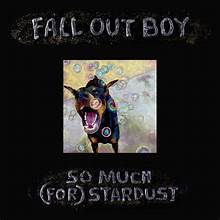 FALLOUT BOY - SO MUCH (FOR) STARDUST - NEW CD