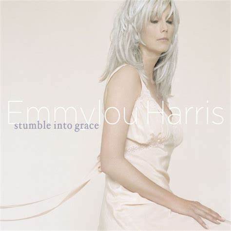 EMMYLOU HARRIS - STUMBLE INTO GRACE - SPECIAL CREAM-COLORED VINYL
