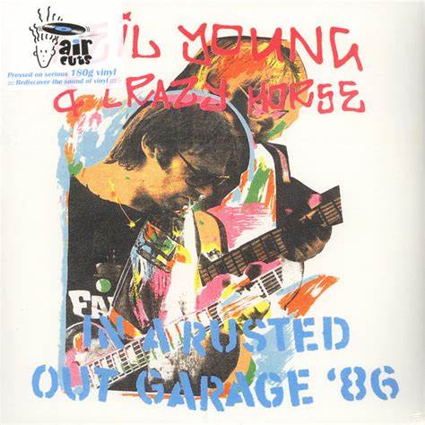 NEIL YOUNG & CRAZY HORSE - IN A RUSTED OUT GARAGE '86 2 LP   - New Vinyl