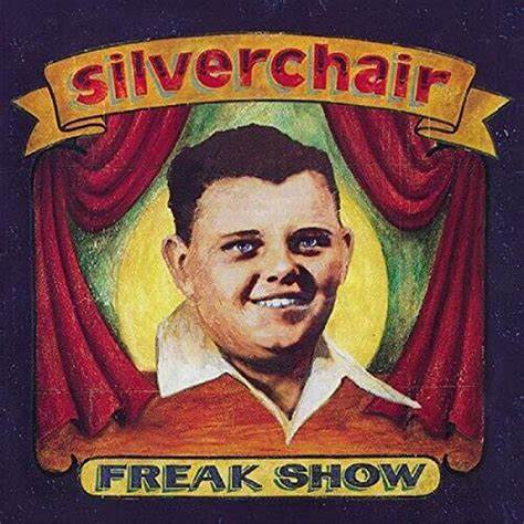 SILVERCHAIR - FREAKSHOW 180GR AUDIOPHILE PRESSING