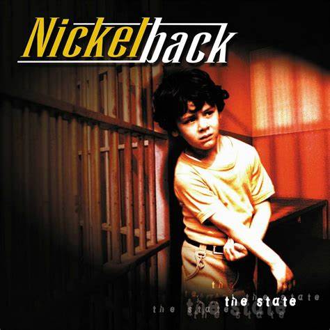 NICKLEBACK - THE STATE