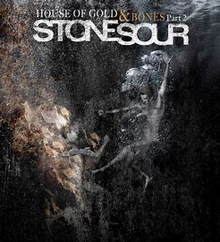 STONE SOUR - HOUSE OF GOLD & BONES PART2