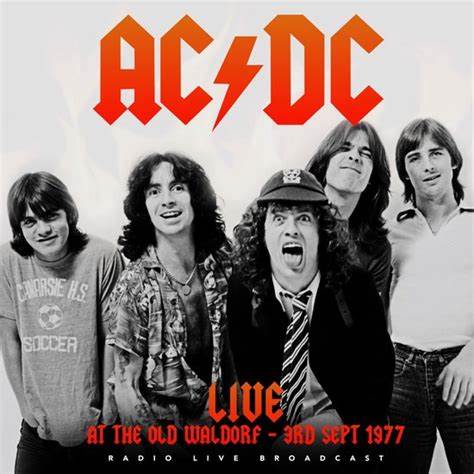 AC/DC - LIVE AT THE OLD WALDORF 1977 - LTD ED