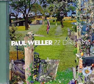 PAUL WELLER - 22 DREAMS - UCD