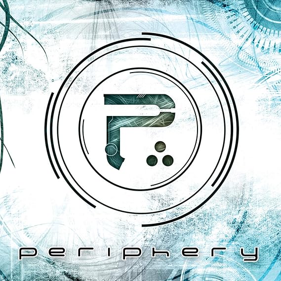 PERIPHERY - PERIPHERY -