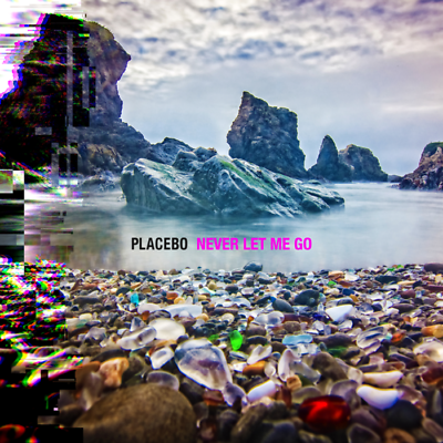 PLACEBO - NEVER LET ME GO NEW VINYL