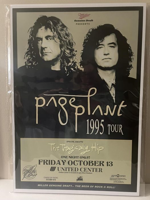 PAGE, JIMMY / ROBERT PLANT - W/ TRAGICALLY HIP - 1995 TOUR CONCCERT POSTER 13 X 19"