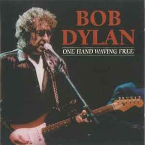 BOB DYLAN - ONE HAND WAVING FREE BOOTLEG - 2CD USED CD