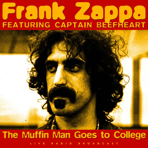 FRANK ZAPPA FEAT CAPTAIN BEEFHEART- THE MUFFIN MAN GOES TO COLLEGE