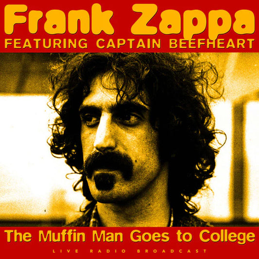 FRANK ZAPPA FEAT CAPTAIN BEEFHEART- THE MUFFIN MAN GOES TO COLLEGE