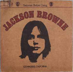 JACKSON BROWNE - SATURATE BEFORE USING - USED CD