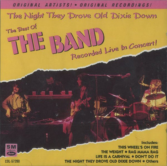 THE BAND- THE NIGHT THEY DROVE OLD DIXIE DOWN- THE BEST OF THE BAND RECORDED LIVE IN CONCERT- USED CD