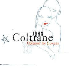 JOHN COLTRANE - COLTRANE FOR LOVERS (USED CD)