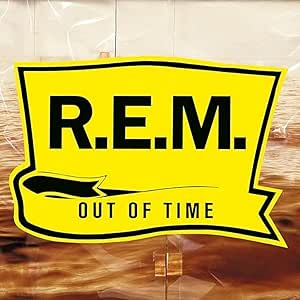 REM - OUT OF TIME (25TH ANN.)   - New Vinyl